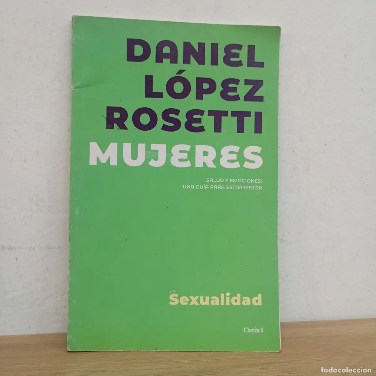 Libri di seconda mano: Mujeres. Sexualidad - Daniel Lopez Rosetti