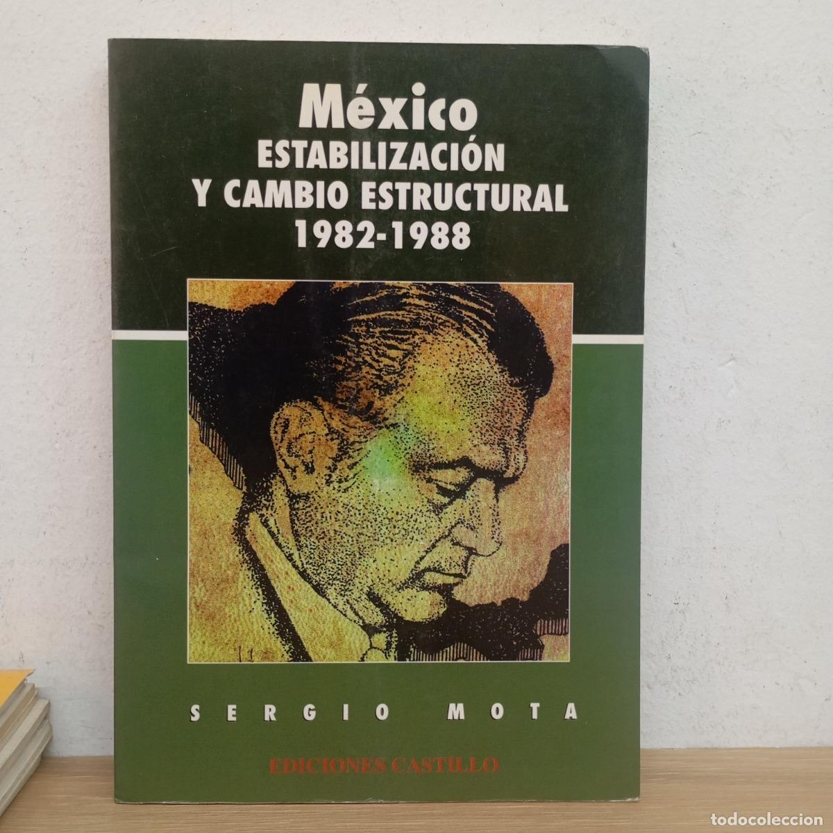 Libros: M&eacute;xico: estabilizaci&oacute;n y cambio estructural - Sergio Mota - Foto 1