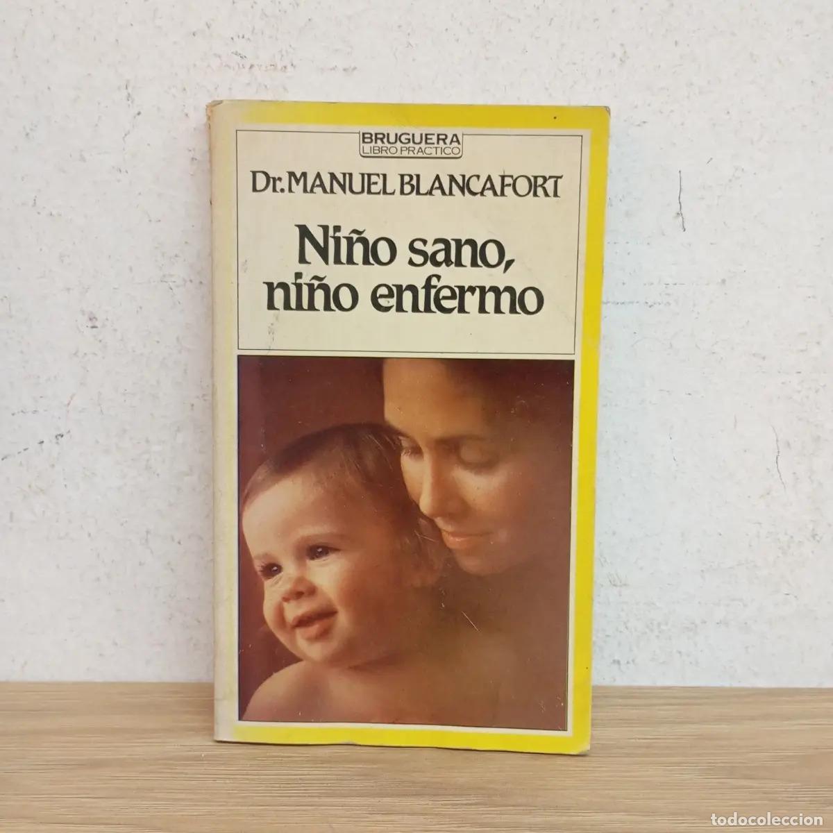 Libros: Ni&ntilde;o sano, ni&ntilde;o enfermo - Manuel Blancafort - Foto 1