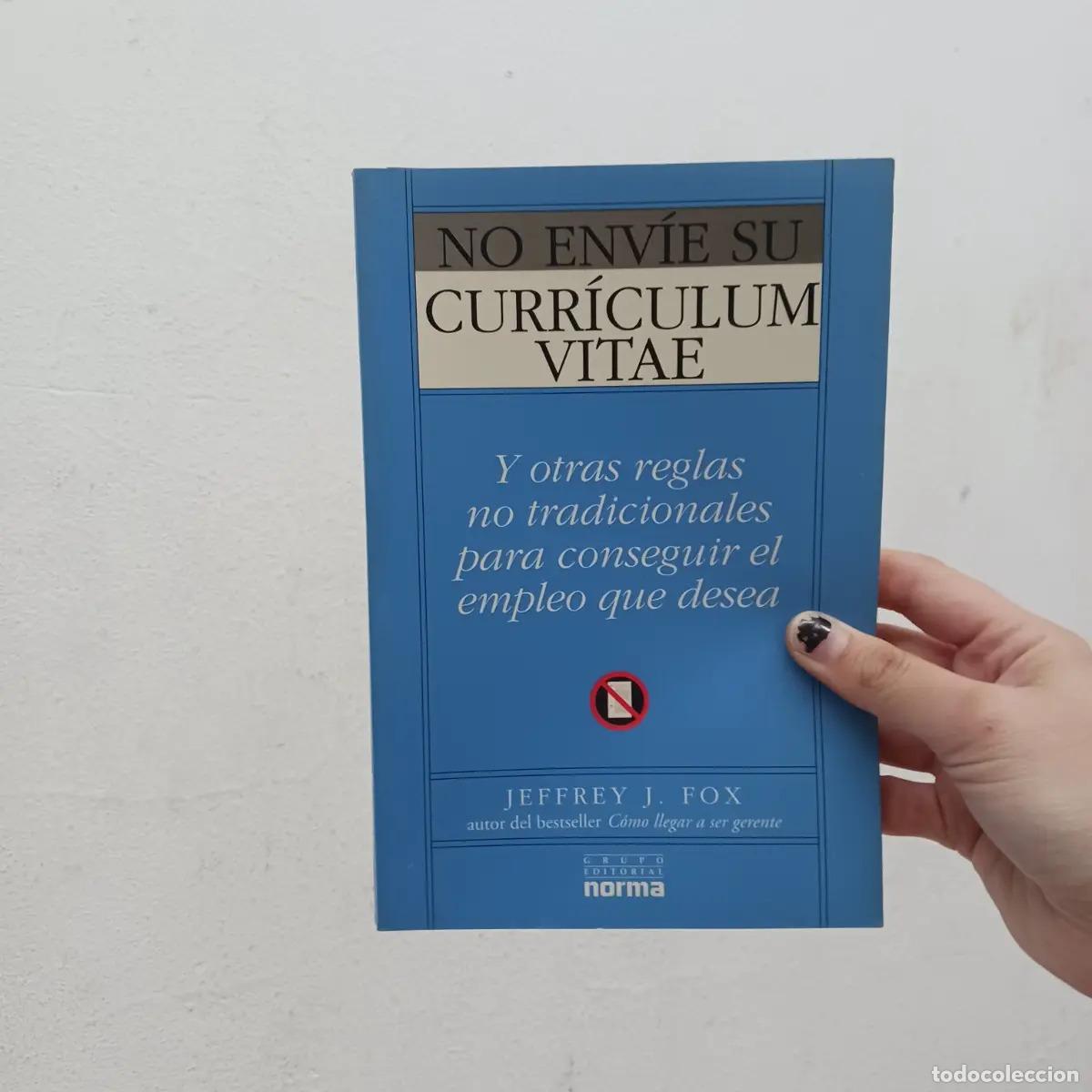 Libros: No envie su curriculum vitae - Jeffrey J. Fox - Foto 1