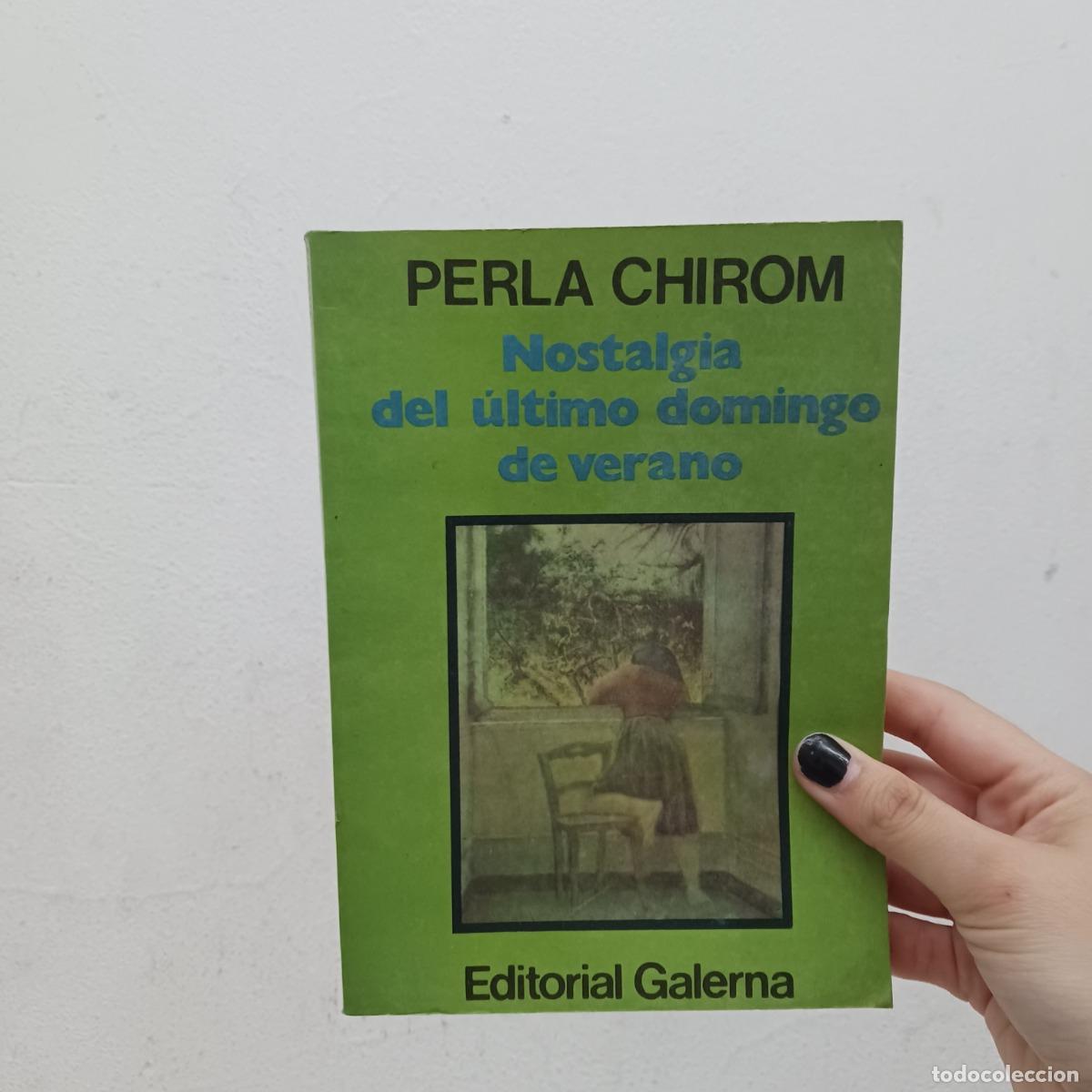 B&uuml;cher: Nostalgia del ultimo domingo de verano (det.) - Perla Chirom