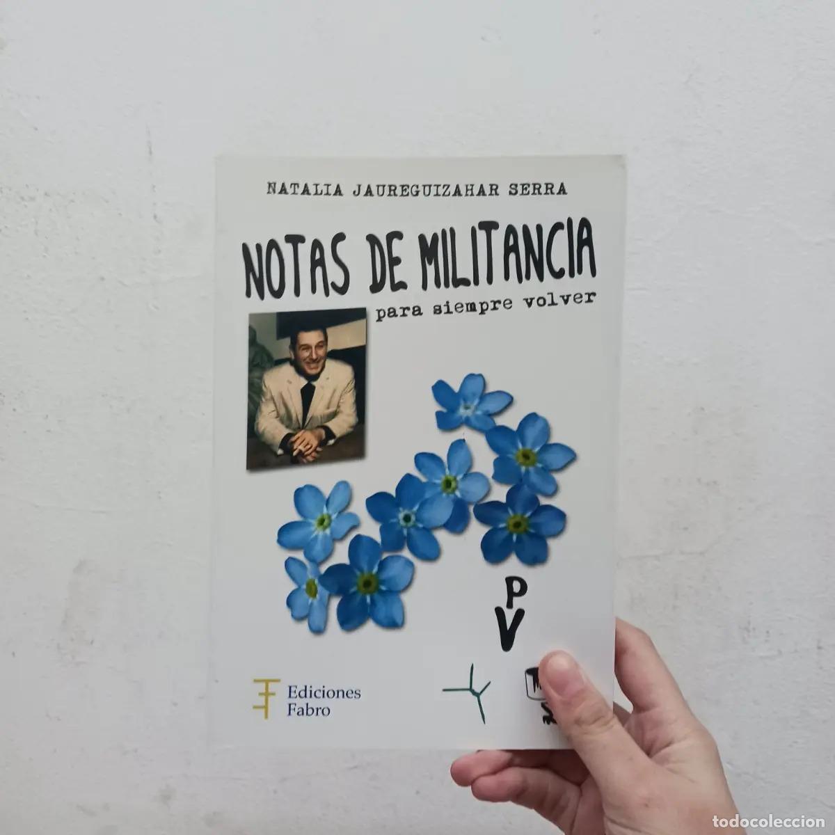 B&uuml;cher: Notas de militancia para siempre volver - Natalia Jaureguizahar Serra