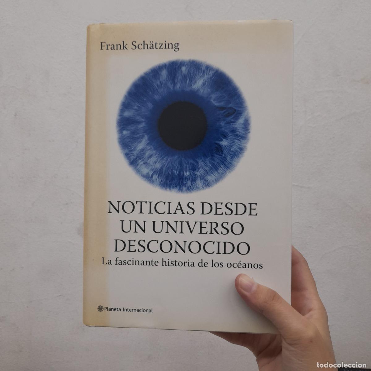 books: Noticias desde un universo desconocido - Frank Schatzing