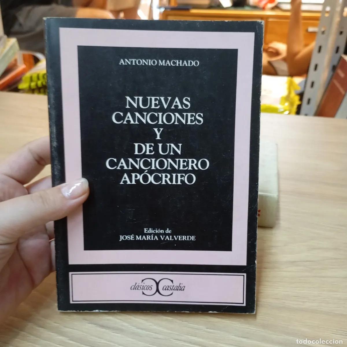 B&uuml;cher: Nuevas canciones y de un cancionero ap&oacute;crifo - Antonio Machado