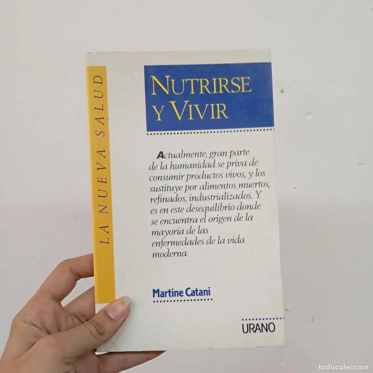 Libri di seconda mano: Nutrirse y vivir - Martine Catani