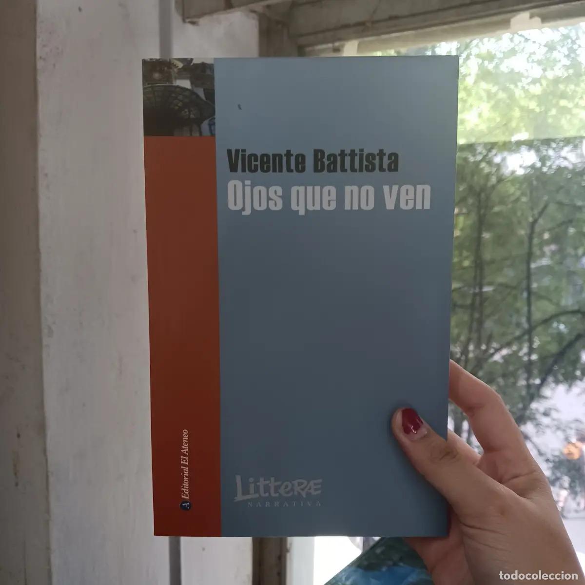Libri di seconda mano: Ojos que no ven - Vicente Battista