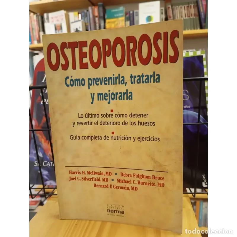 Libri di seconda mano: Osteoporosis, COMO PREVENIRLA TRATARLA Y MEJORARLA - Varios autores
