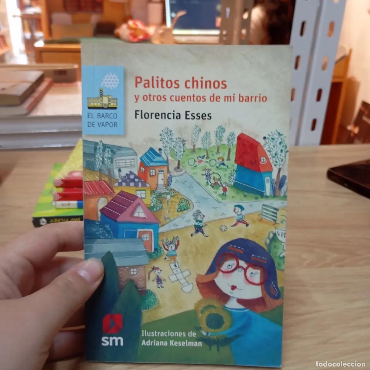 Livres: Palitos chinos y otros cuentos de mi barrio - Florencia Esses