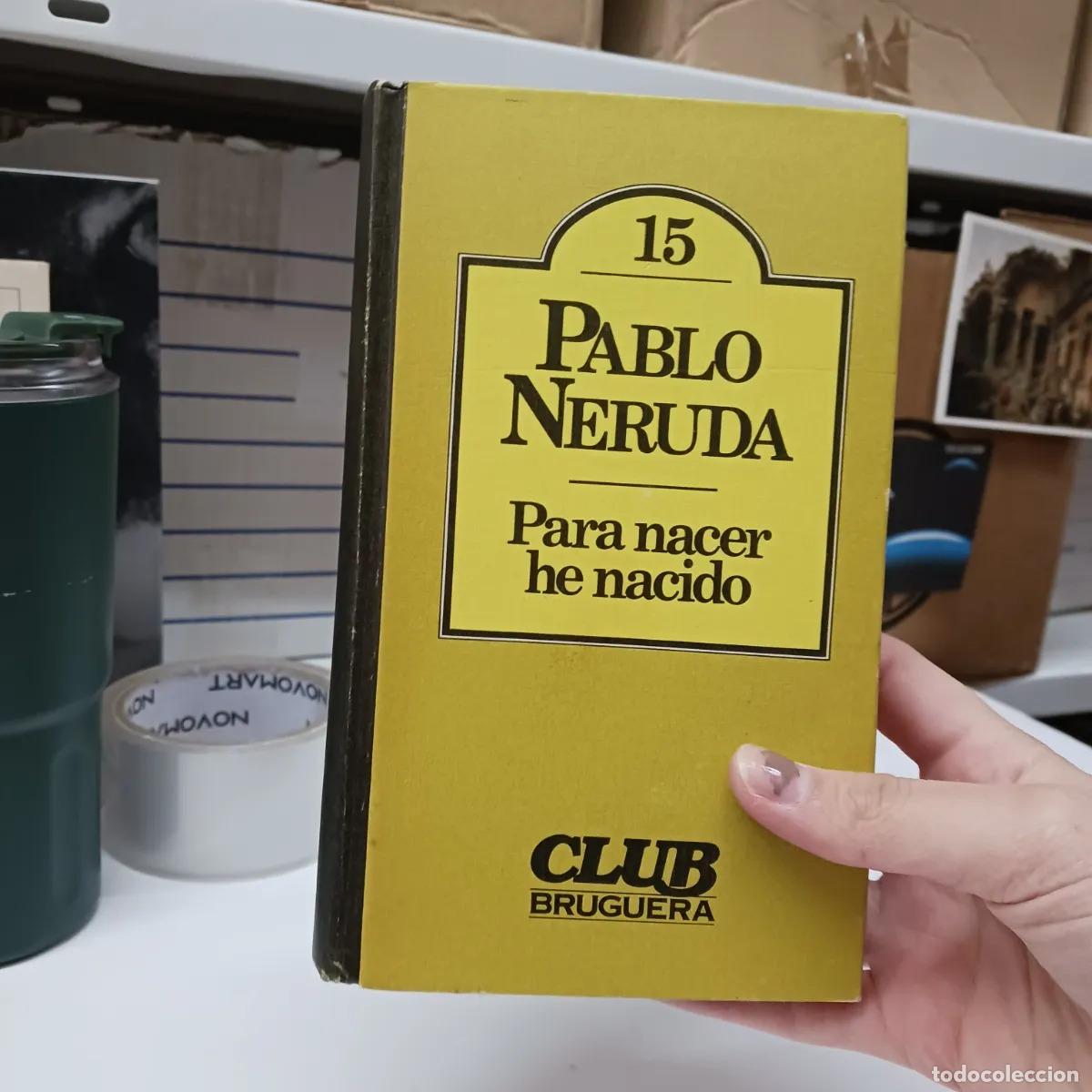 books: Para nacer he nacido (det.) - Neruda