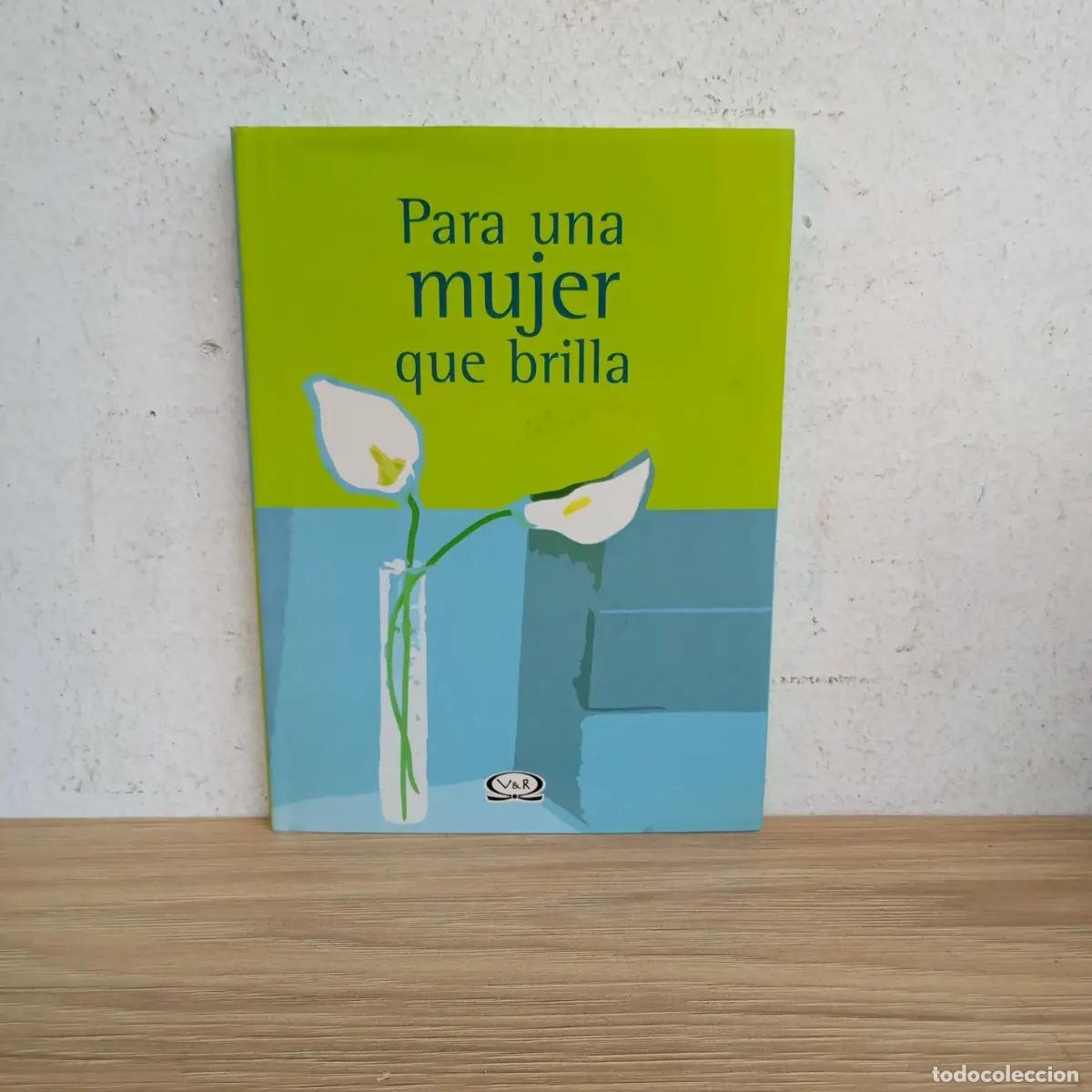 B&uuml;cher: Para una mujer que brilla - Lidia Mar&iacute;a Riba