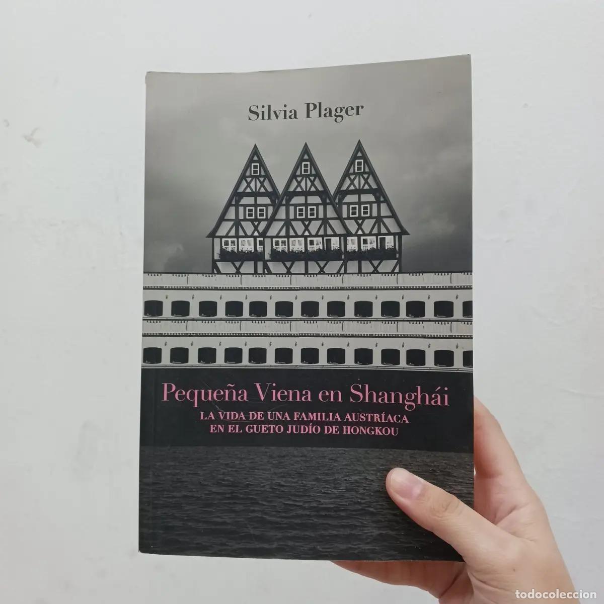 Libros: Peque&ntilde;a Viena en Shanghai - Silvia Plager