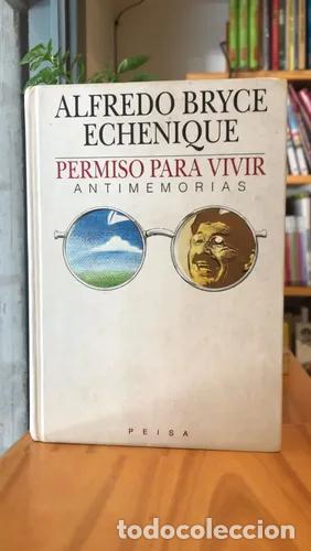 Libros: Permiso para vivir - Alfredo Bryce Echenique