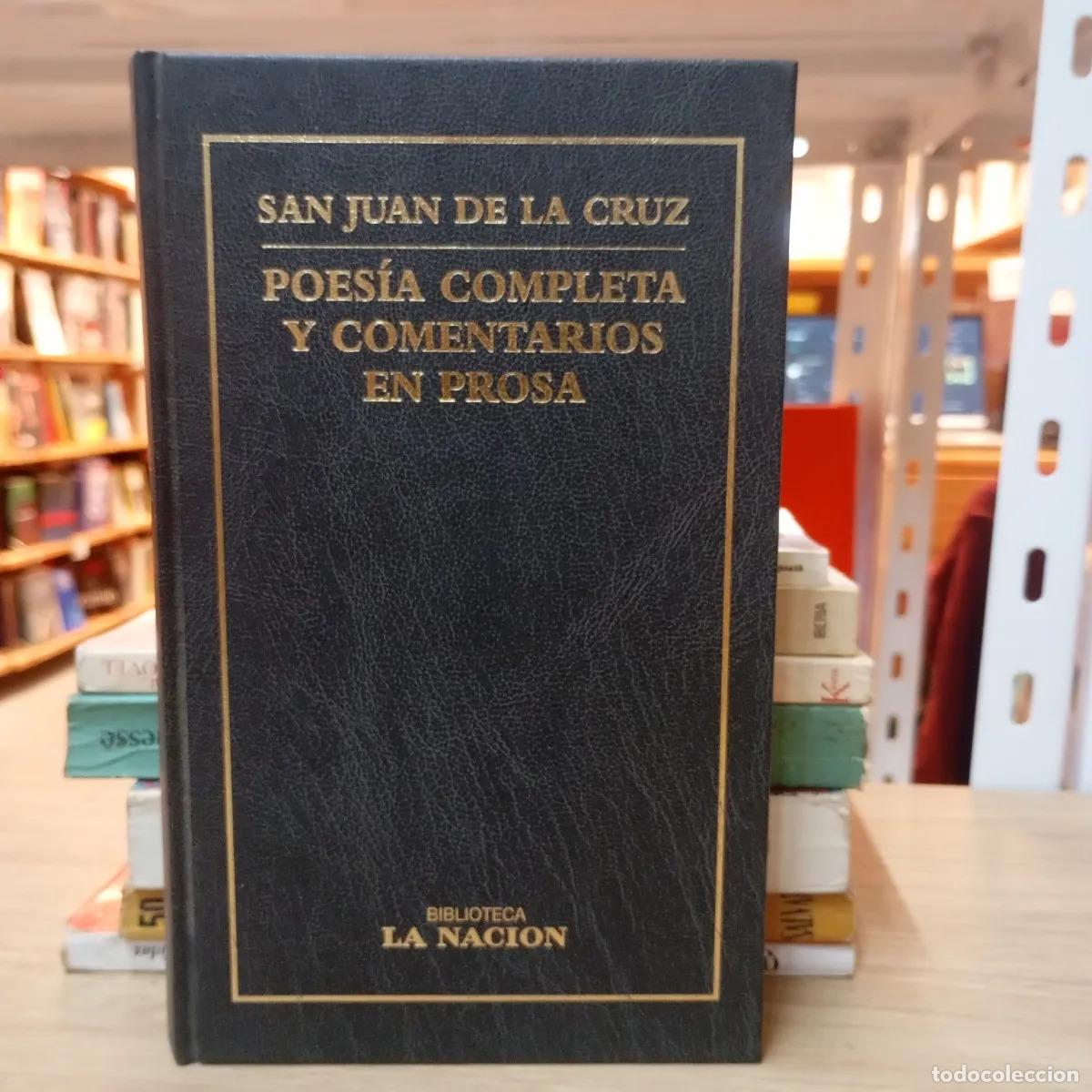 Libros: Poes&iacute;a completa y comentarios en prosa - San Juan de la Cruz