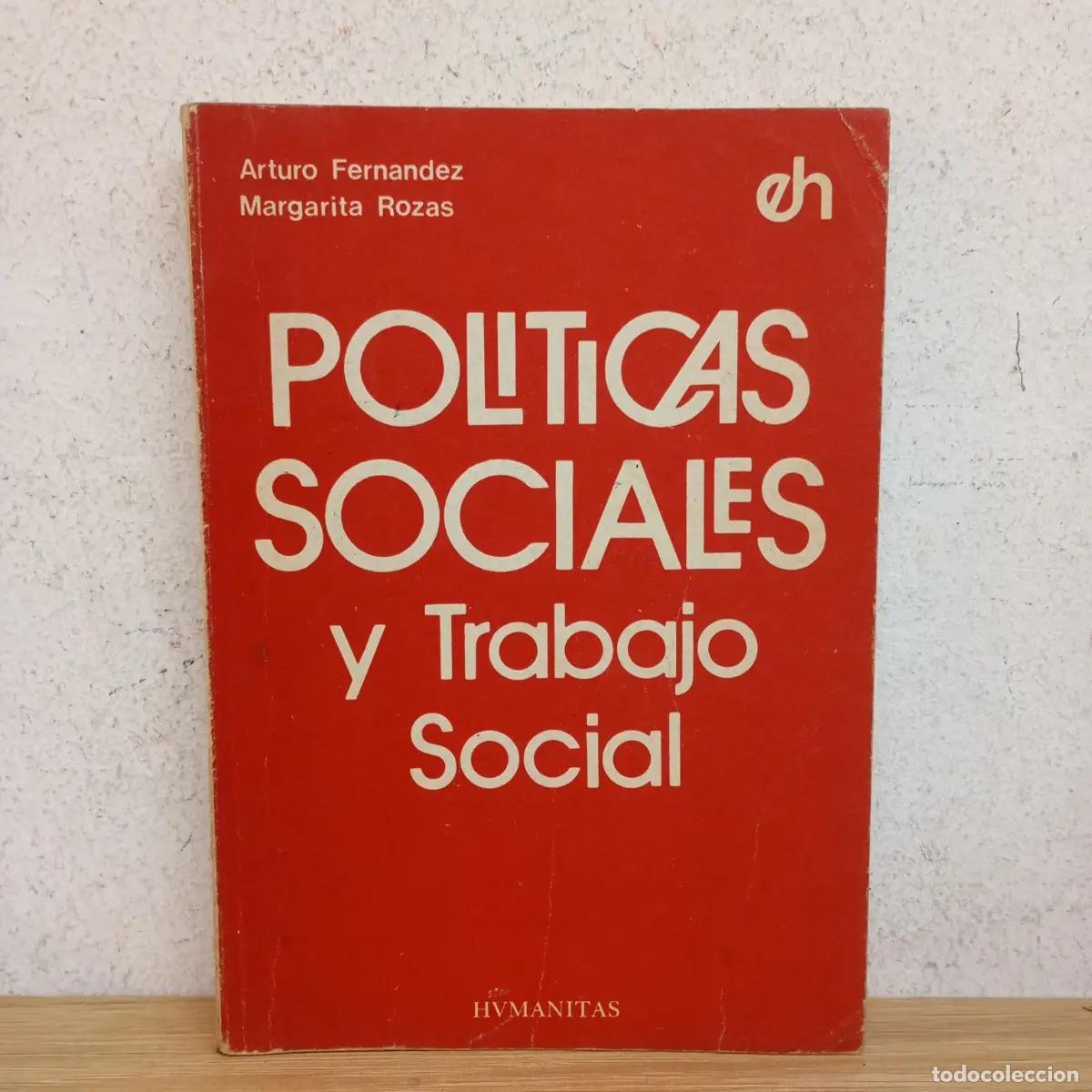 B&uuml;cher: Pol&iacute;ticas sociales y trabajo social - Fern&aacute;ndez, Rozas