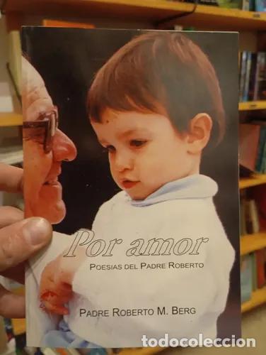 Libri di seconda mano: Por amor. Poes&iacute;as del padre Roberto - Roberto M. Berg