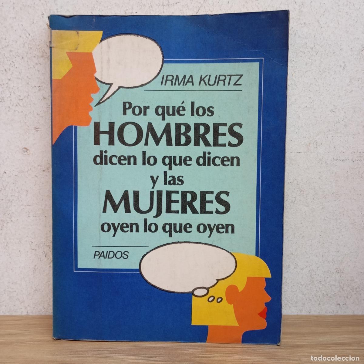 Libri di seconda mano: Por qu&eacute; los hombres dicen lo que dicen - Irma Krutz