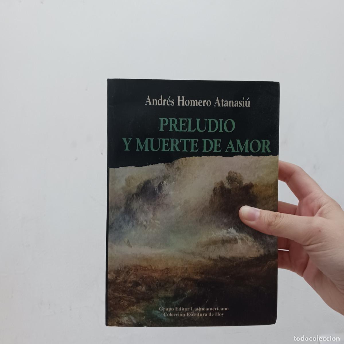 Livros em segunda m&atilde;o: Preludio y muerte de amor - Andres Homero Atansiu