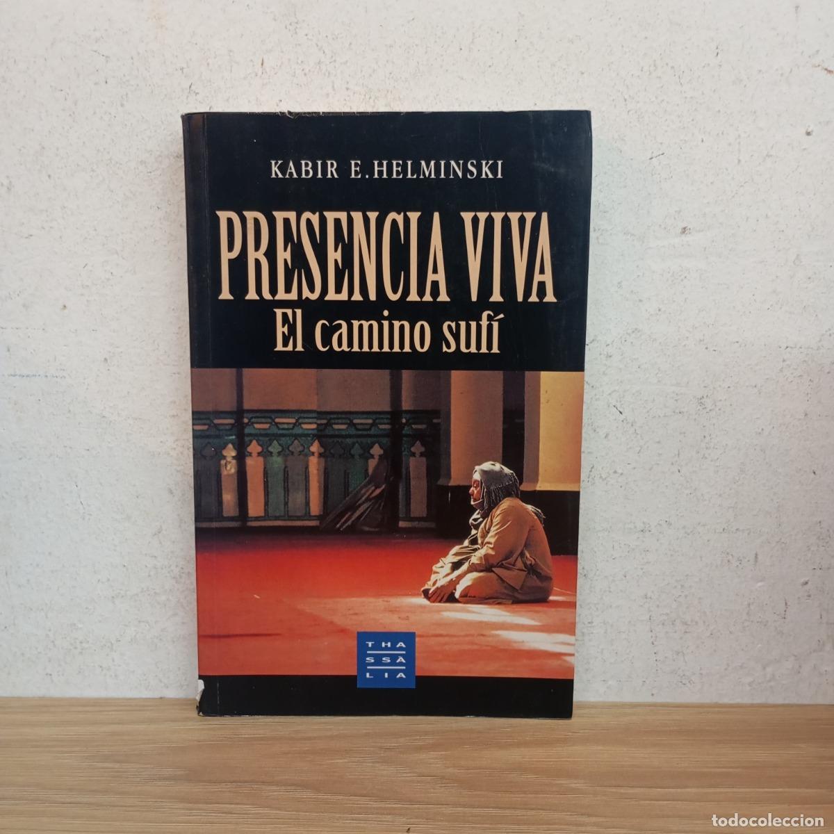 Livros em segunda m&atilde;o: Presencia viva. El camino suf&iacute; - Kabir E. Helminski