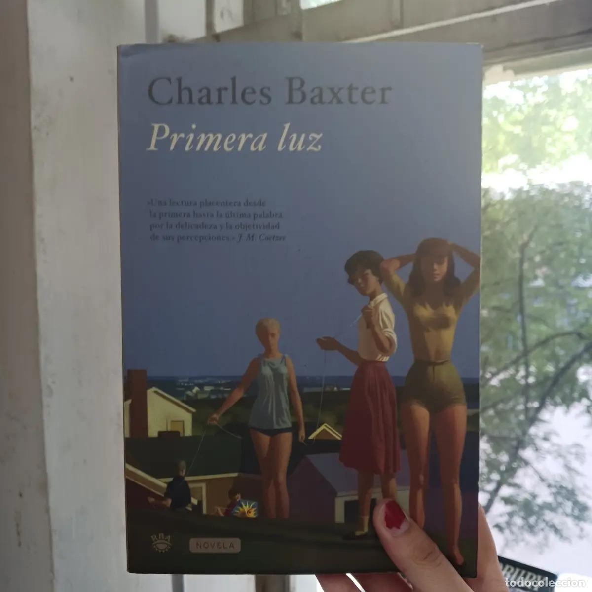 Libros: Primera luz - Charles Baxter - Foto 1