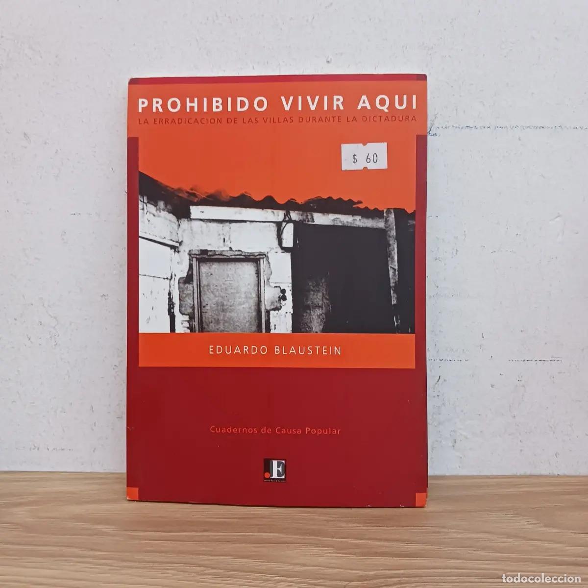 Libros: Prohibido vivir aqu&iacute; - Eduardo Blaustein