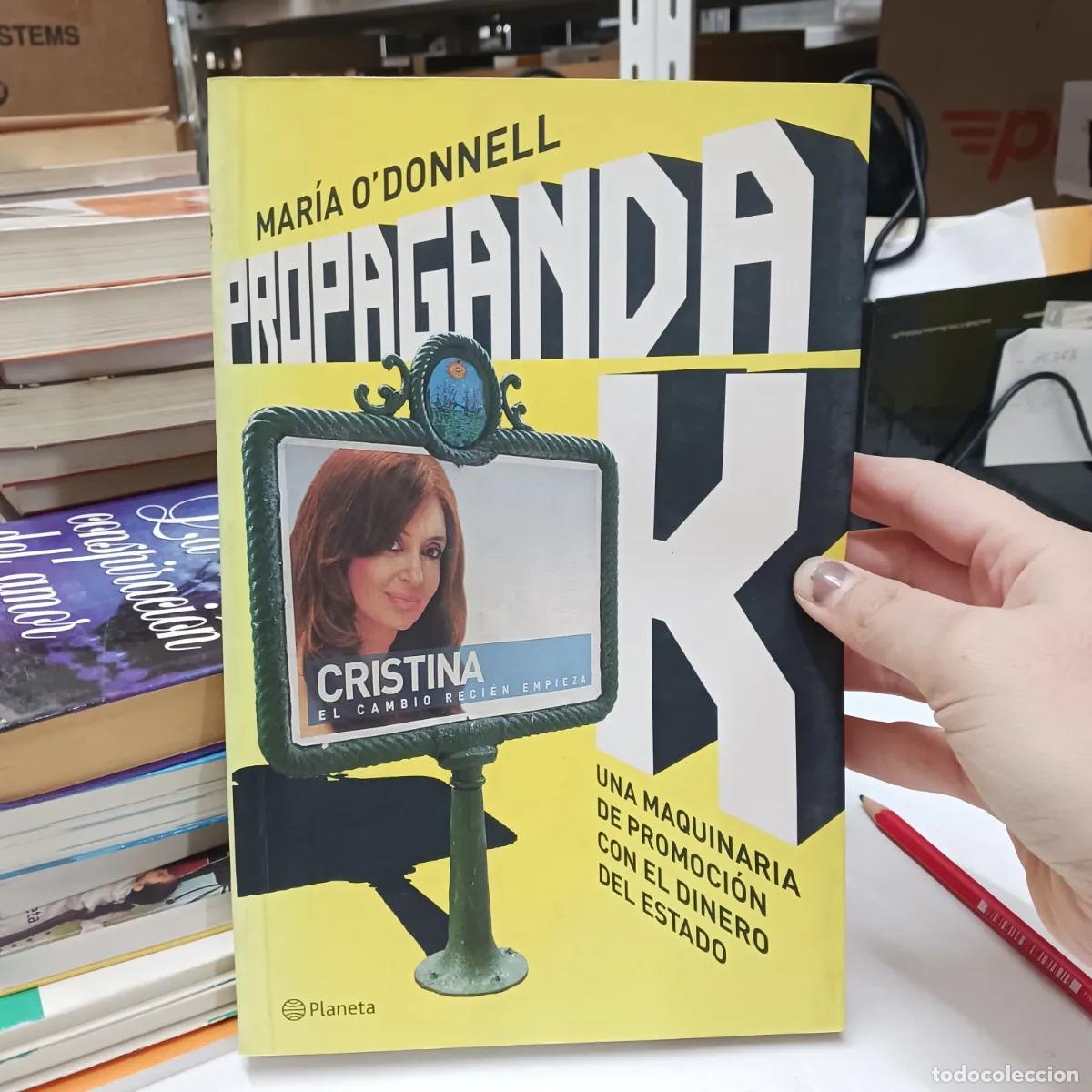 Libros: Propaganda K - Maria ODonnell - Foto 1