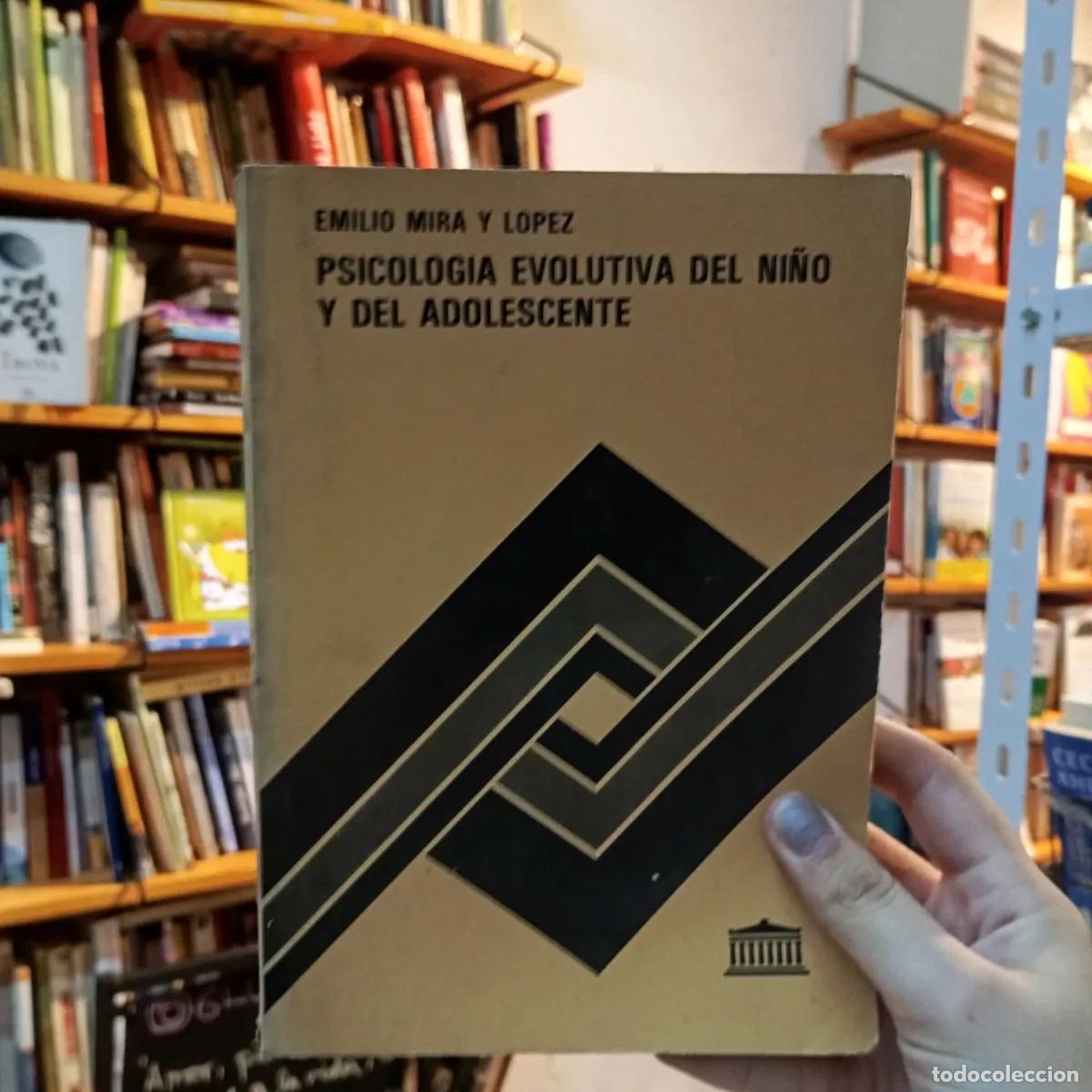Libros: Psicologia evolutiva del ni&ntilde;o y del adolescente - Emilio Mira y Lopez