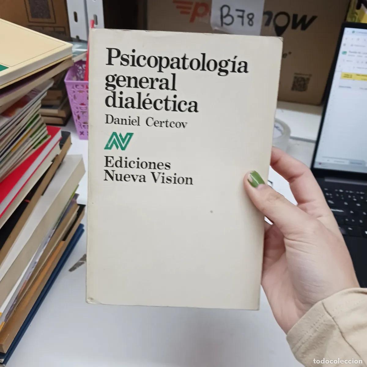Livros em segunda m&atilde;o: Psicopatologia general dialectica - Daniel Certcov