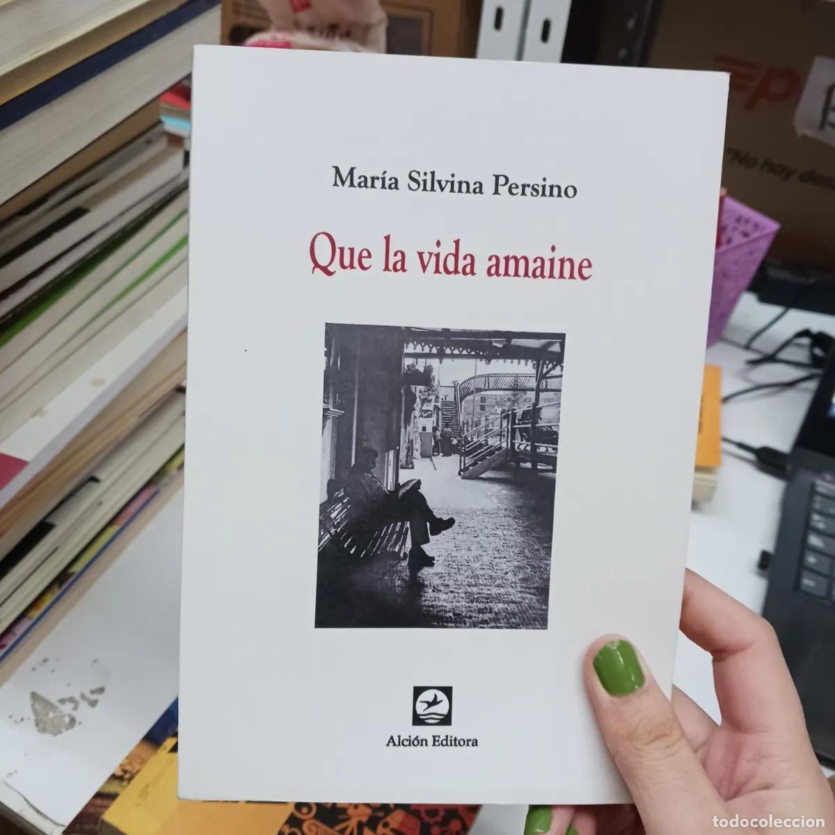 Livros em segunda m&atilde;o: Que la vida amaine - Maria Silvina Persino