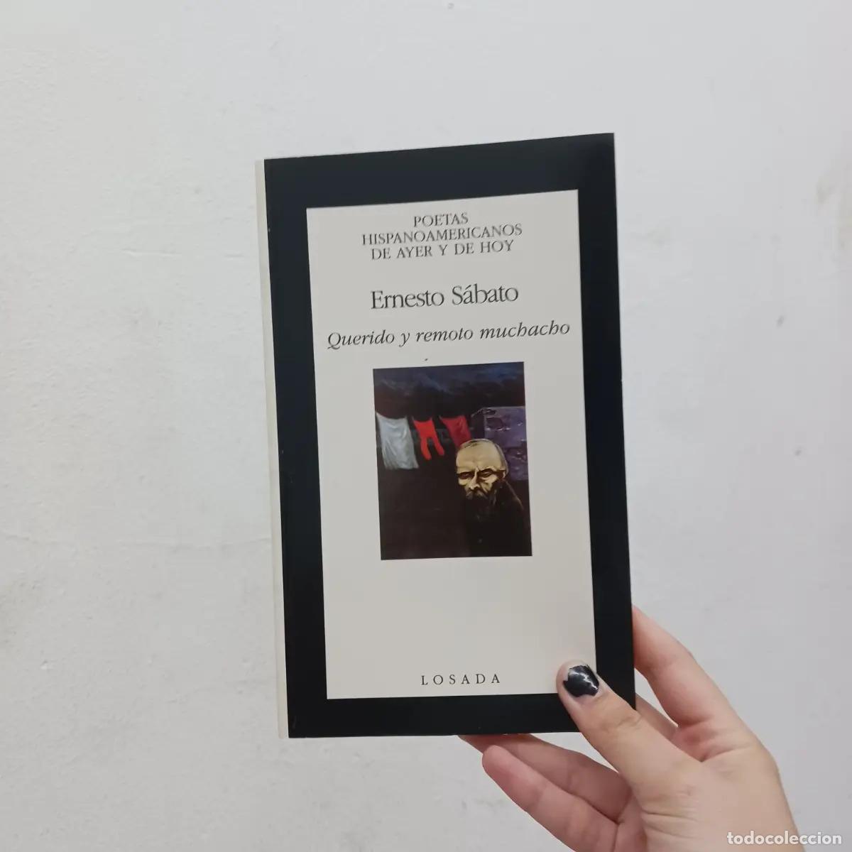 Libros: Querido y remoto muchacho - Ernesto Sabato - Foto 1