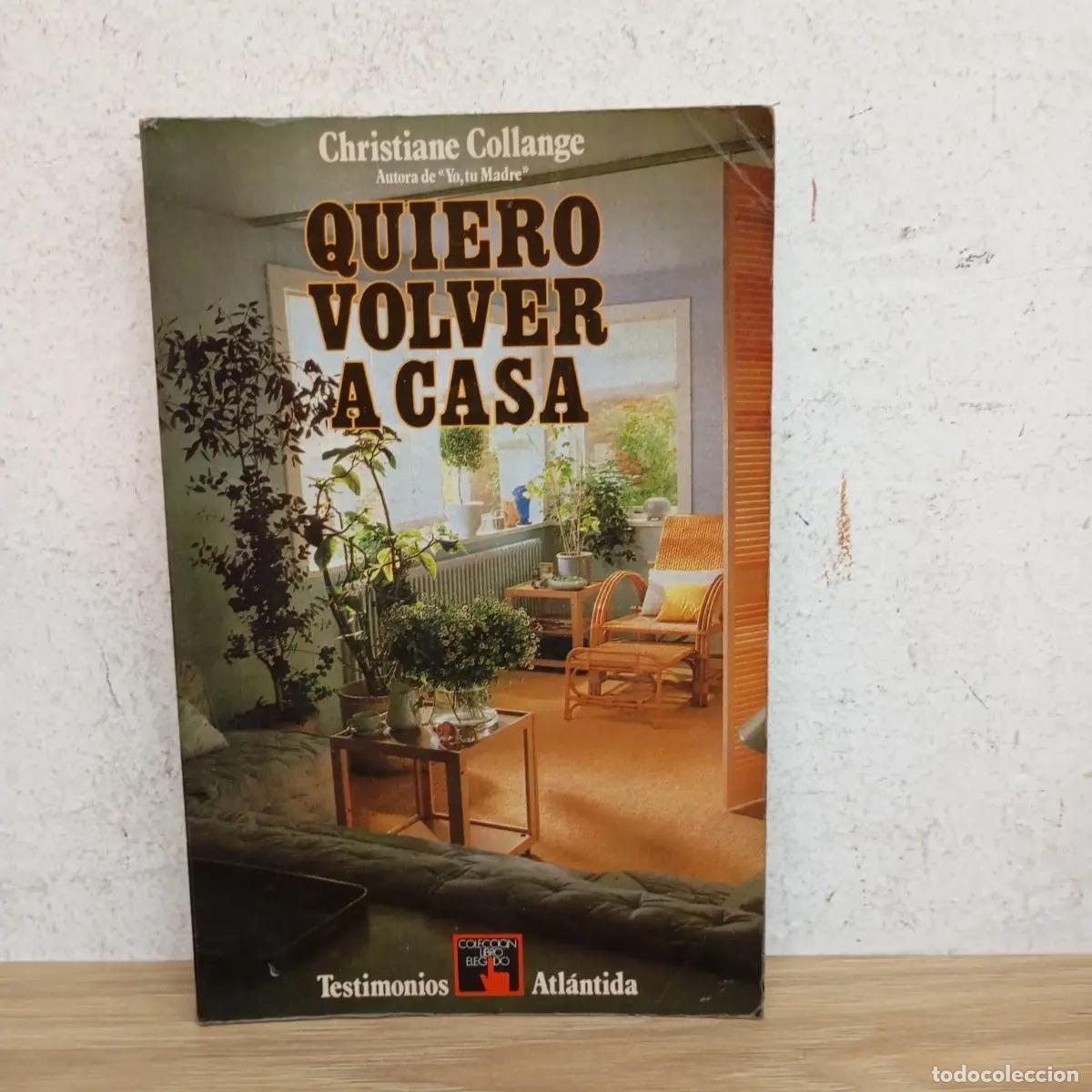 Libri di seconda mano: Quiero volver a casa - Christiane Collange