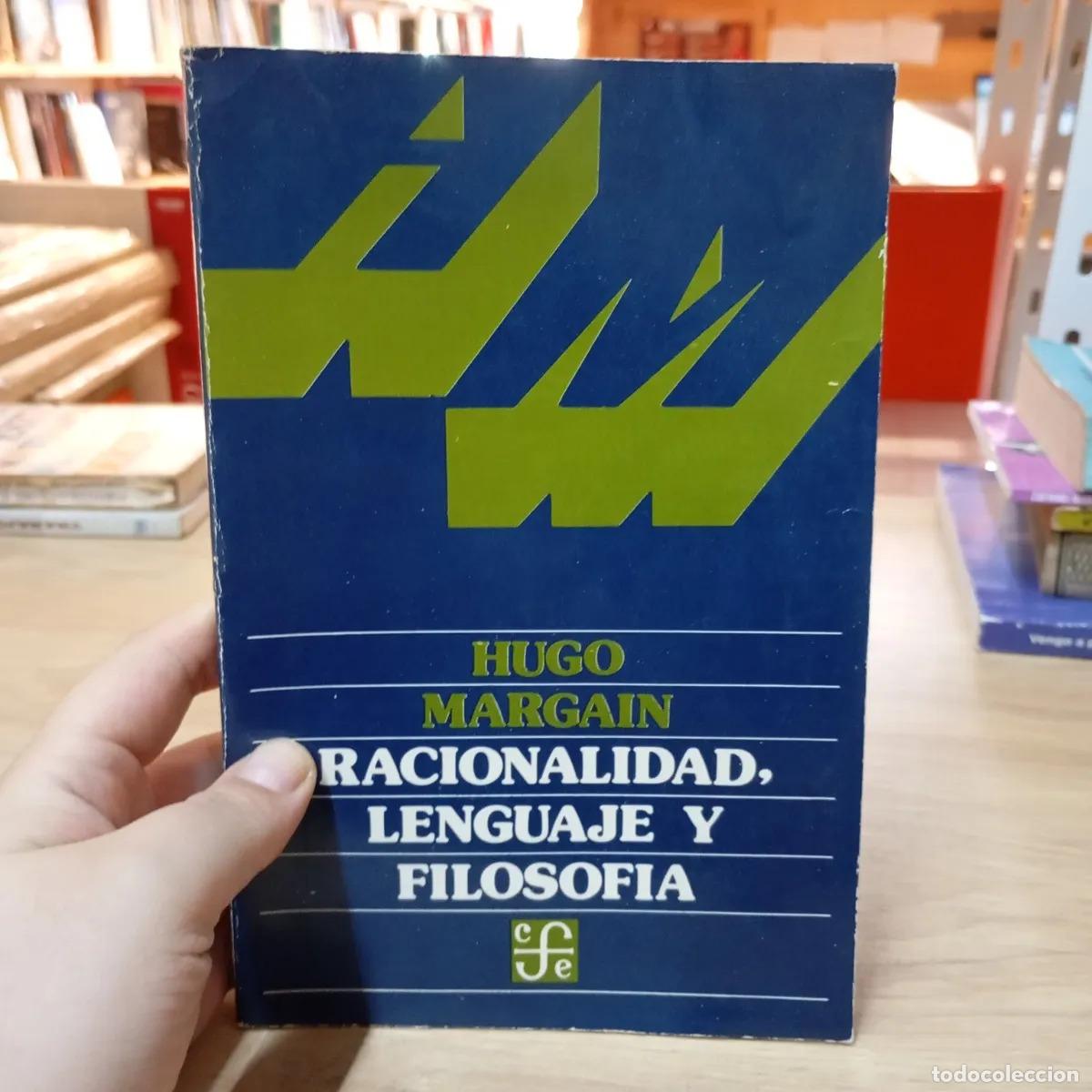 Libri di seconda mano: Racionalidad, lenguaje y filosof&iacute;a - Hugo Margain
