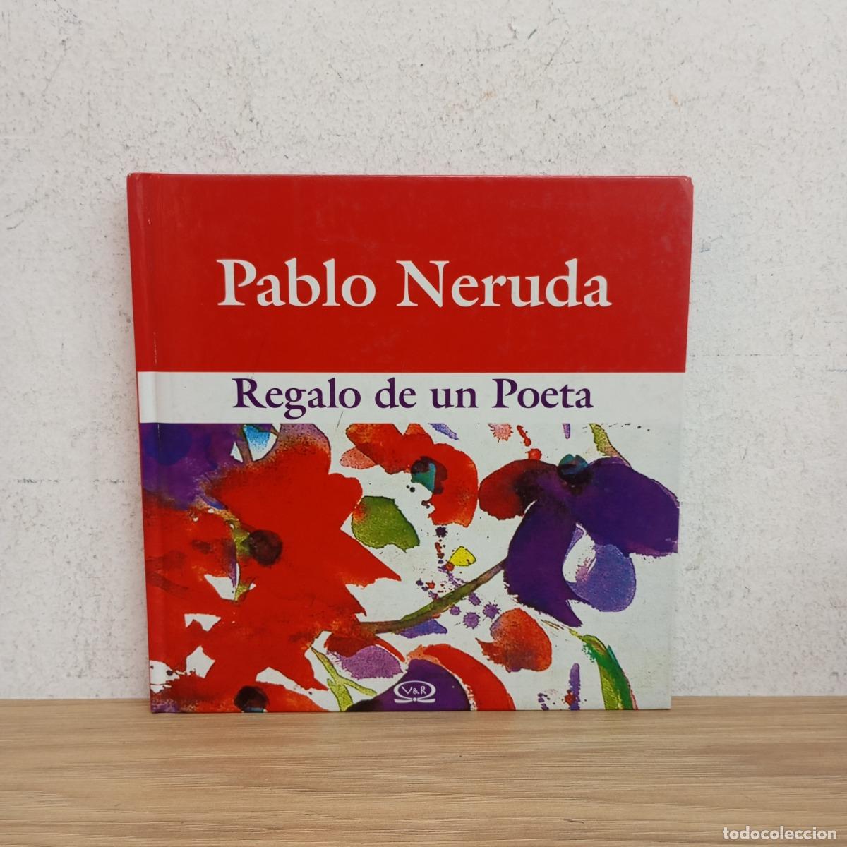 Libros: Regalo de un poeta - Pablo Neruda - Foto 1