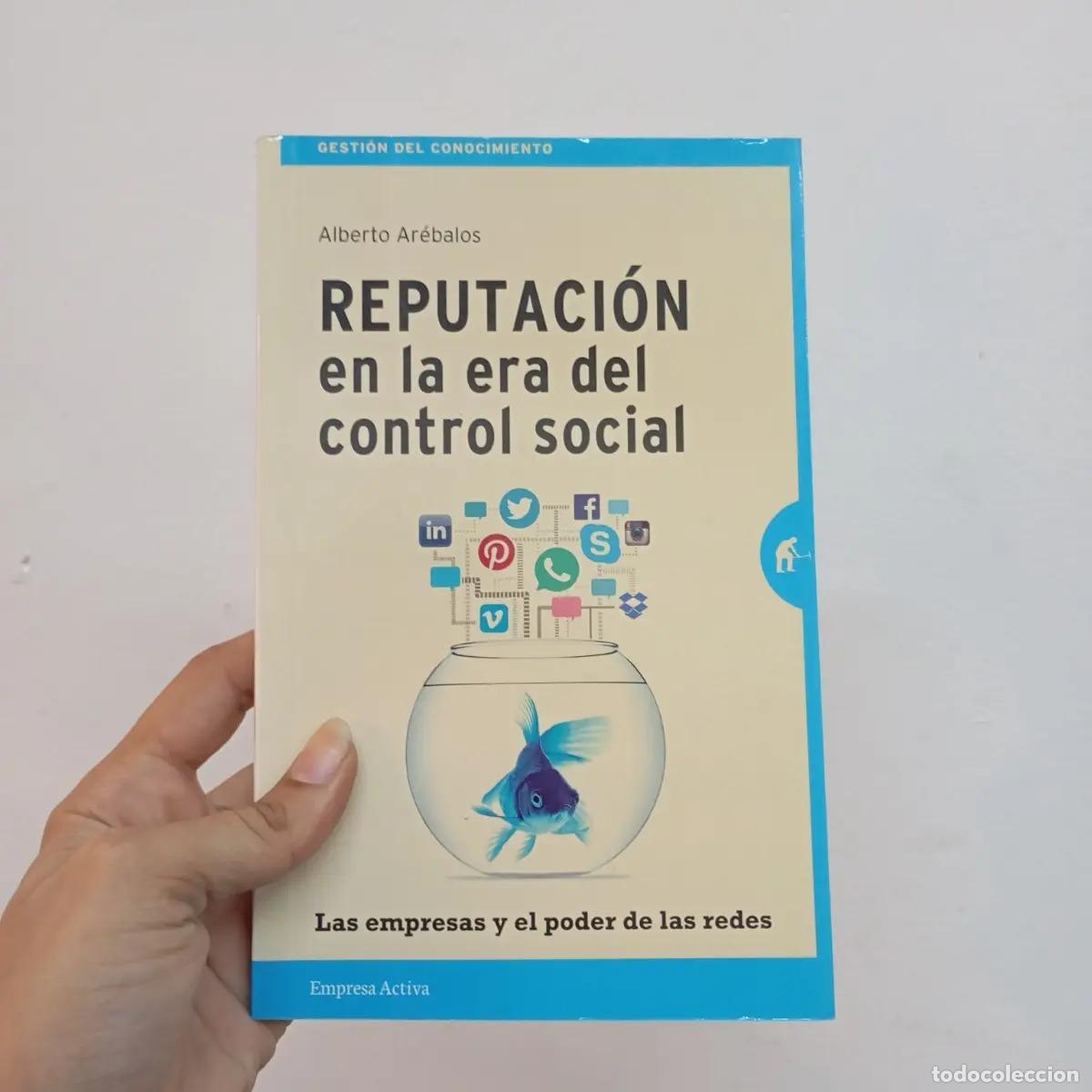 Libri di seconda mano: Reputaci&oacute;n en la era del control social - Alberto Ar&eacute;balos
