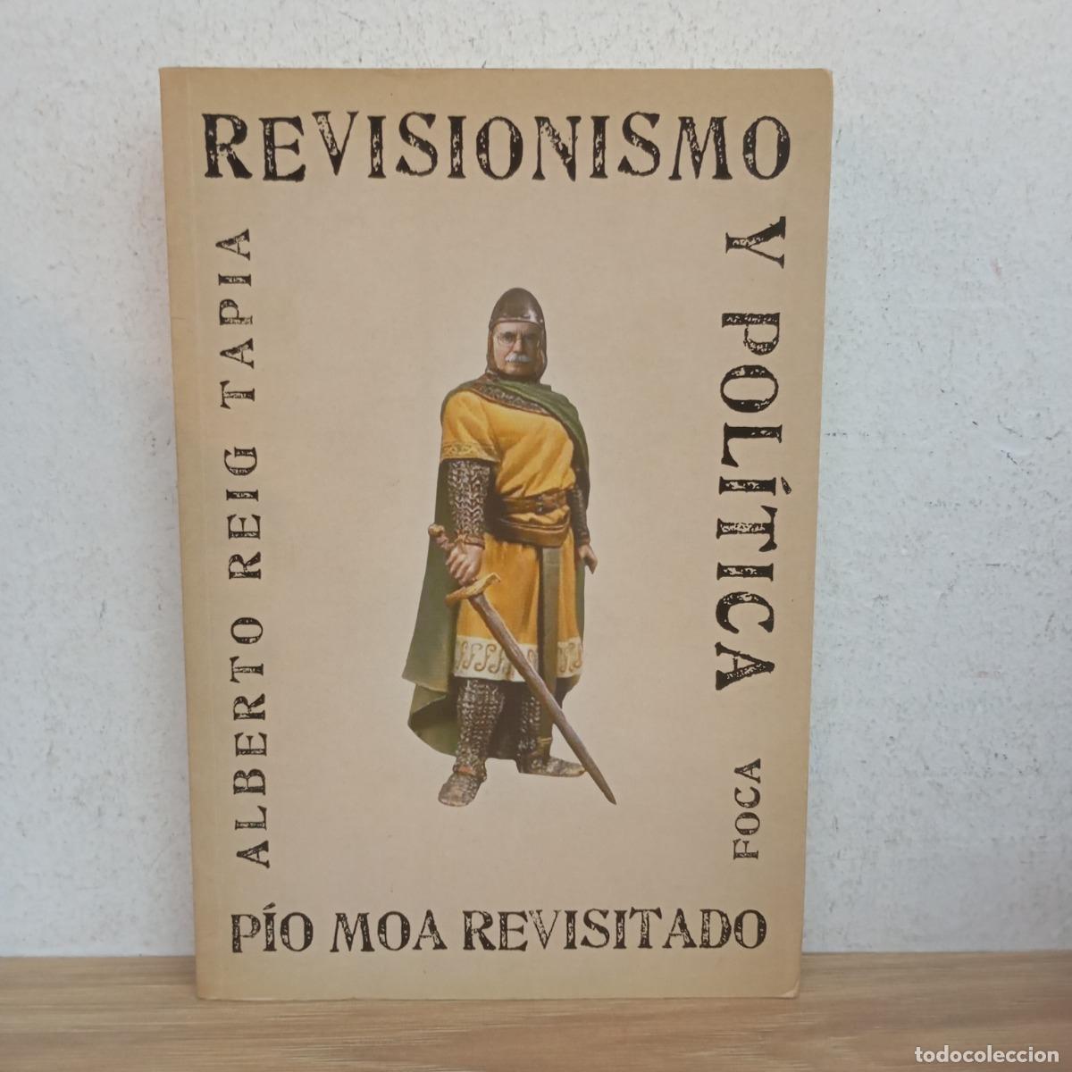 Libri di seconda mano: Revisionismo y pol&iacute;tica - Alberto Reig Tapia