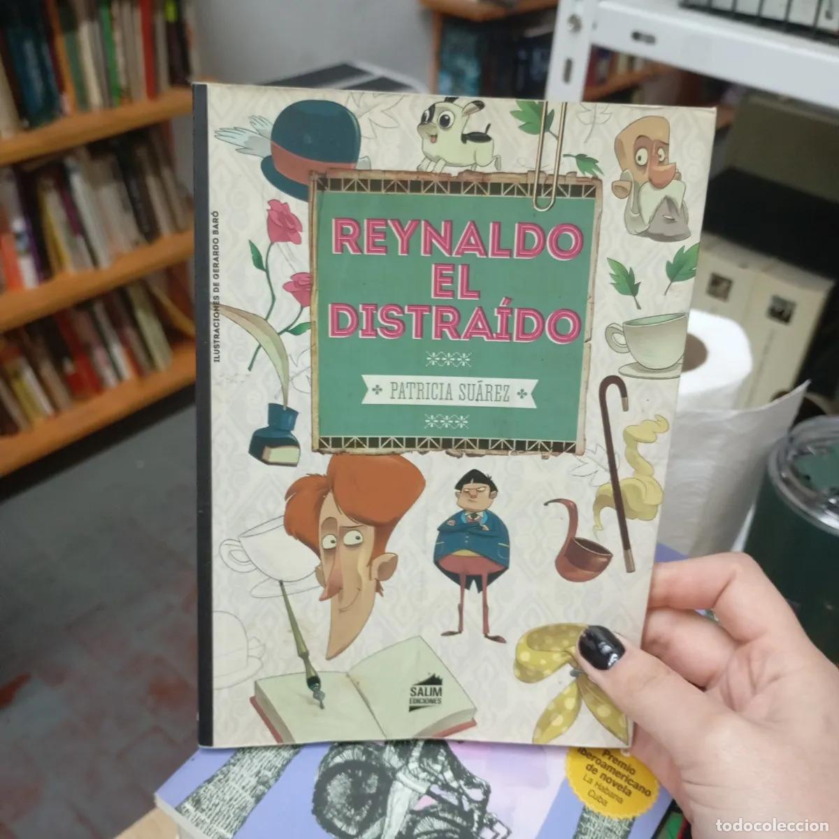 Libri di seconda mano: Reynaldo el distraido - Patricia Suarez