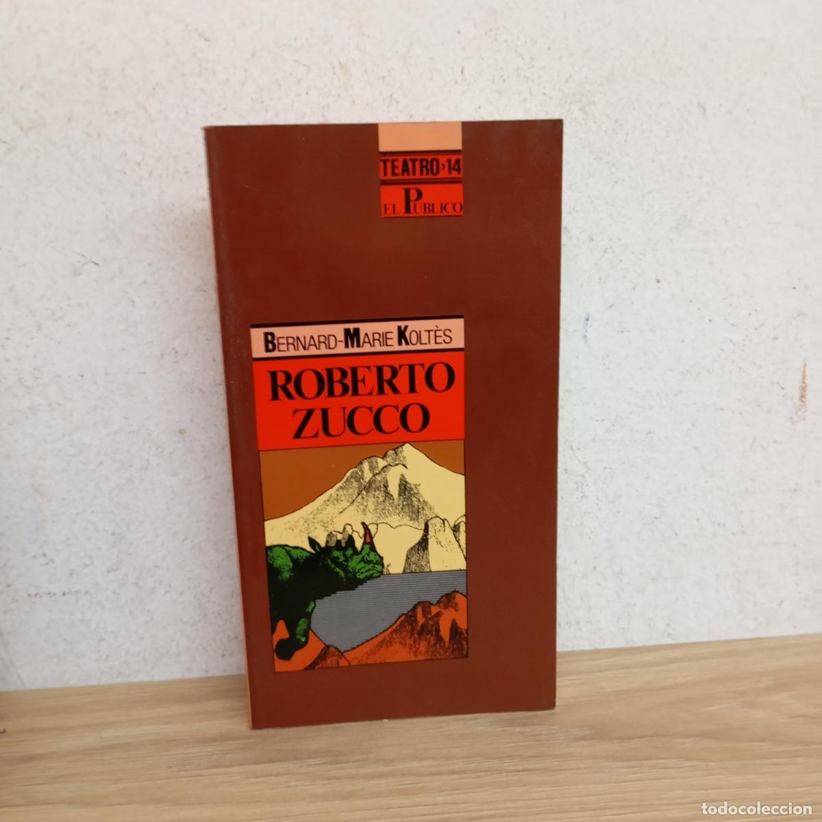 Libri di seconda mano: Roberto Zucco - Bernard-Marie Kolt&eacute;s