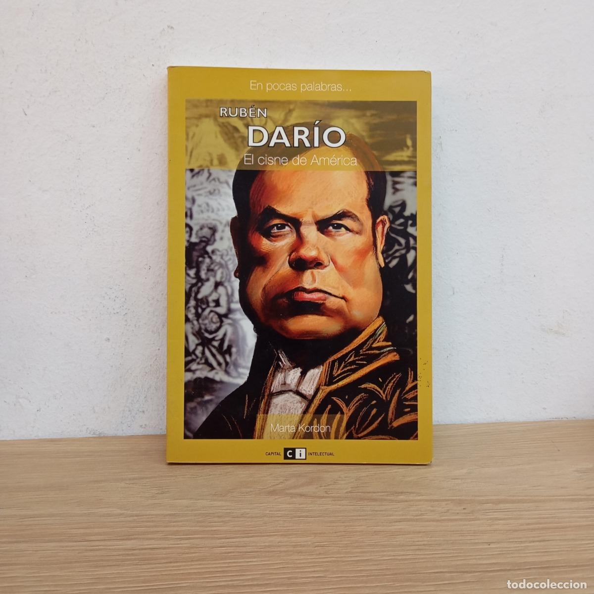Libri di seconda mano: Rub&eacute;n Dar&iacute;o, el cisne de Am&eacute;rica - Marta Kordon