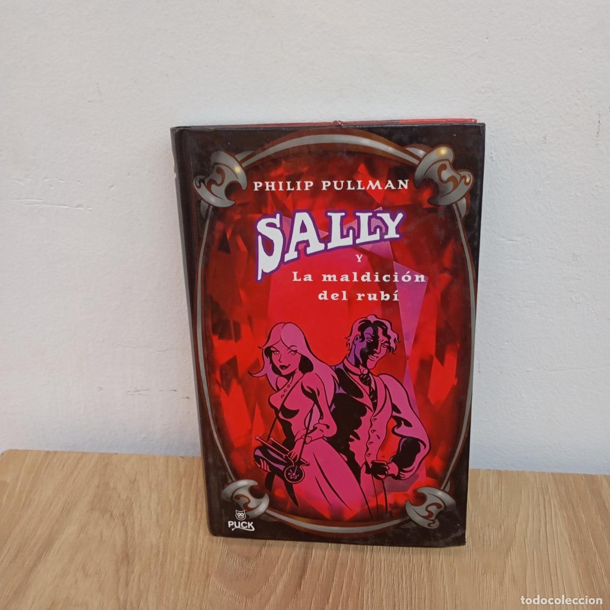 Libri di seconda mano: Sally la maldici&oacute;n del rub&iacute; - Philip Pullman