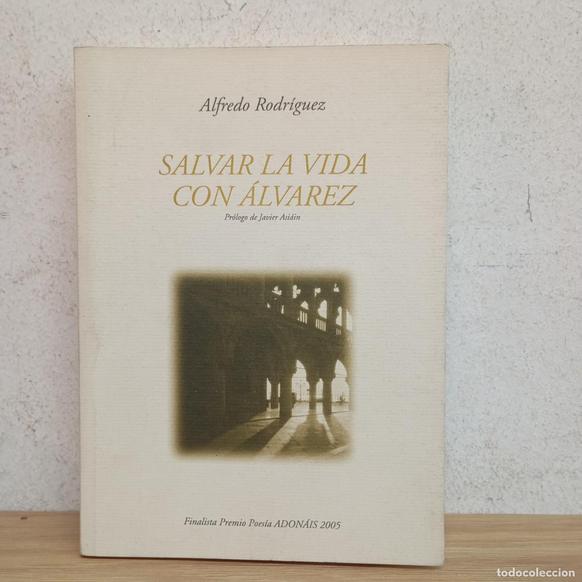 Libri di seconda mano: Salvar la vida con &Aacute;lvarez - Roberto Iruzieta