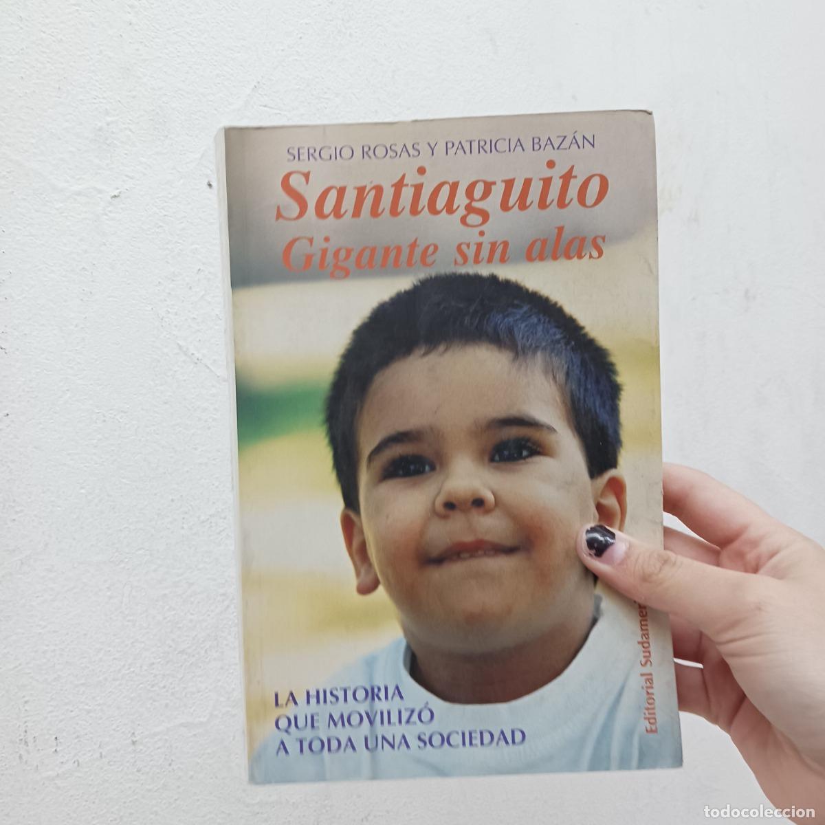 books: Santiaguito gigante sin alas - Sergio Rosas, Patricia Bazan