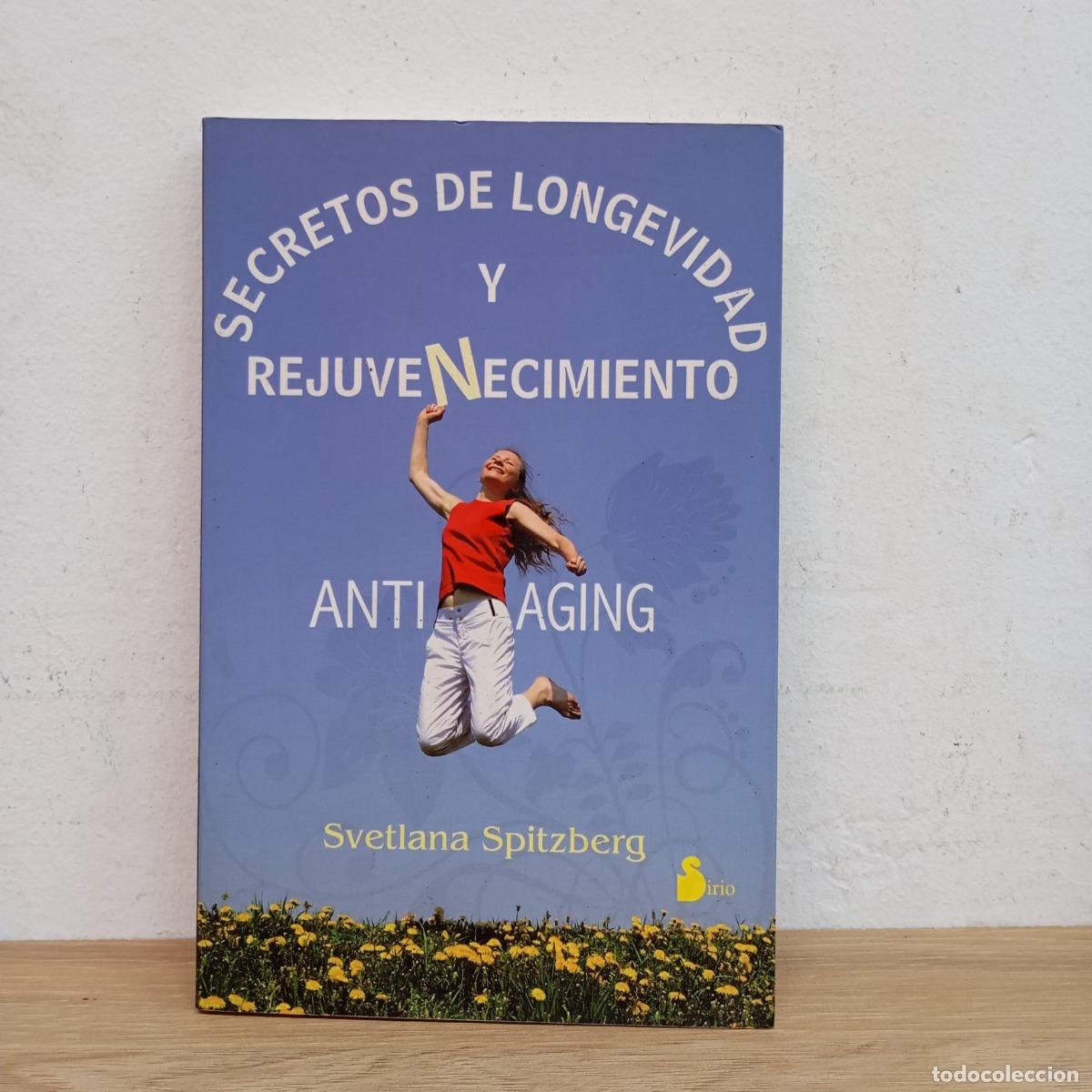 books: Secretos de longevidad y rejuvenecimiento - Svetlana Spitzberg