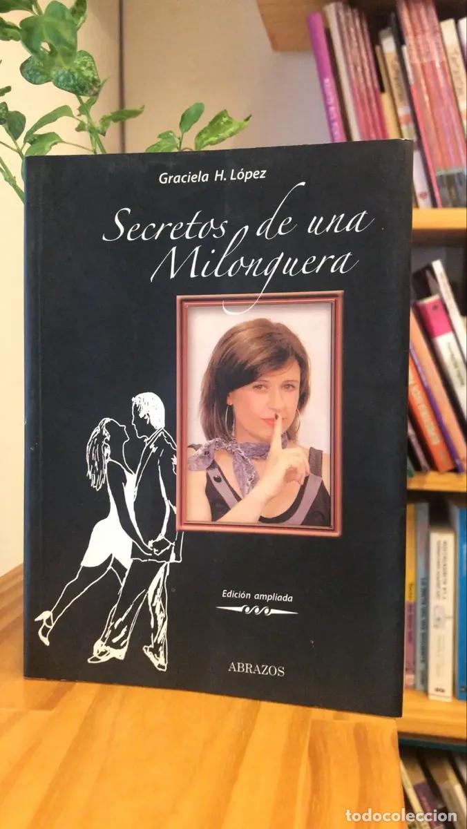 books: Secretos de una Milonguera - Graciela H. L&oacute;pez
