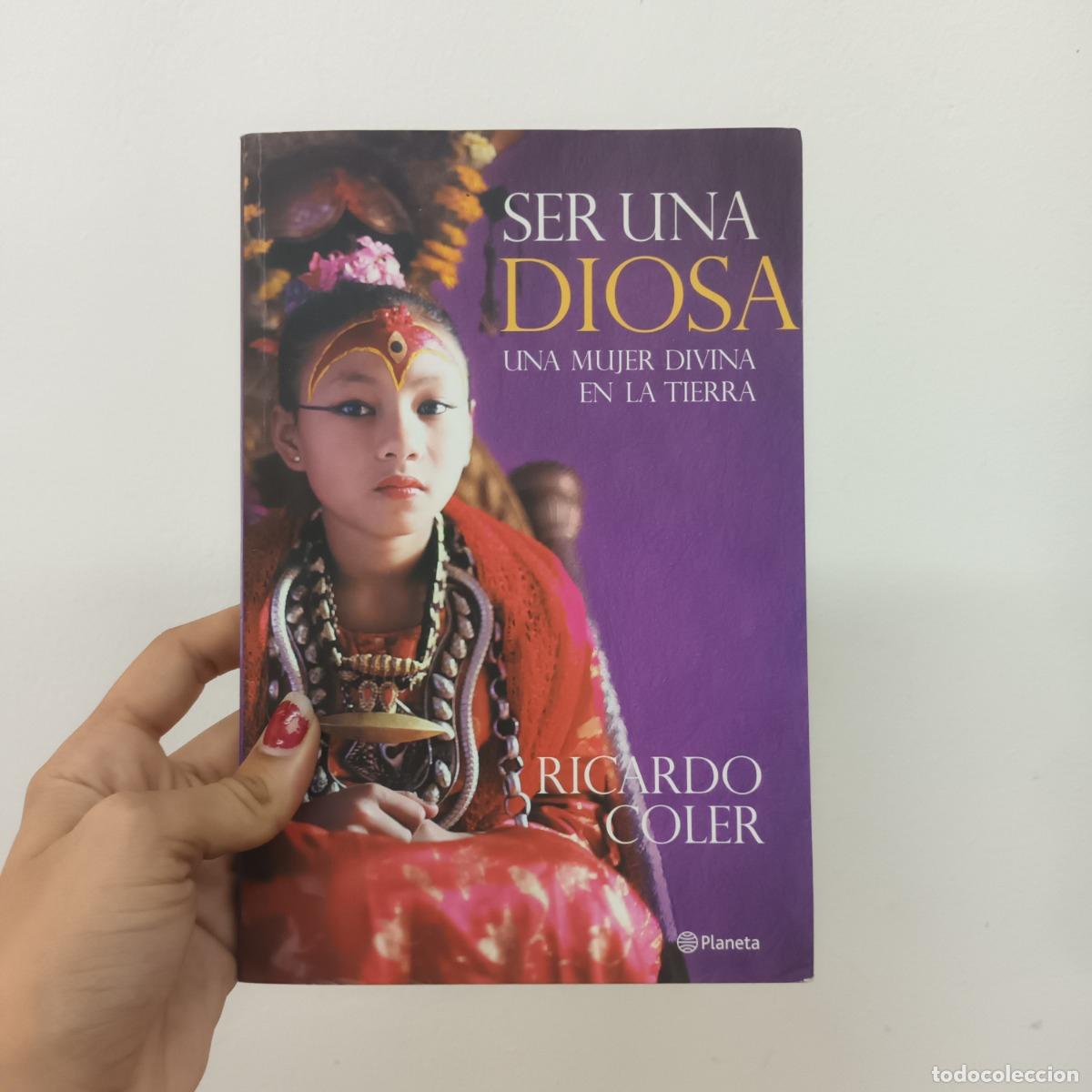 Libros: Ser una diosa - Ricardo Coler - Foto 1