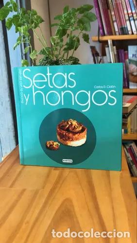 B&uuml;cher: Setas y hongos - Carlos D. Cid&oacute;n