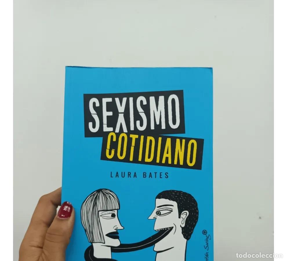 Libros: Sexismo cotidiano - Laura Bates - Foto 1