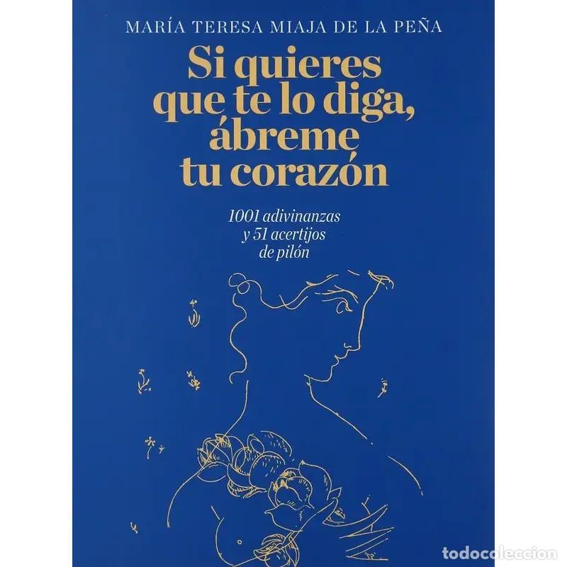 Livros em segunda m&atilde;o: Si Quieres Que Te Lo Diga, Abreme Tu Corazon - Maria Teresa Miaja De La Pe&ntilde;a
