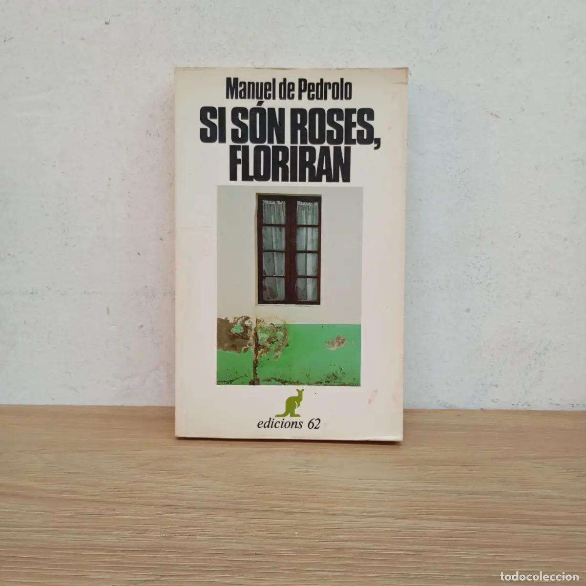 B&uuml;cher: Si s&oacute;n roses, floriran (catal&aacute;n) - Manueel de Pedrolo