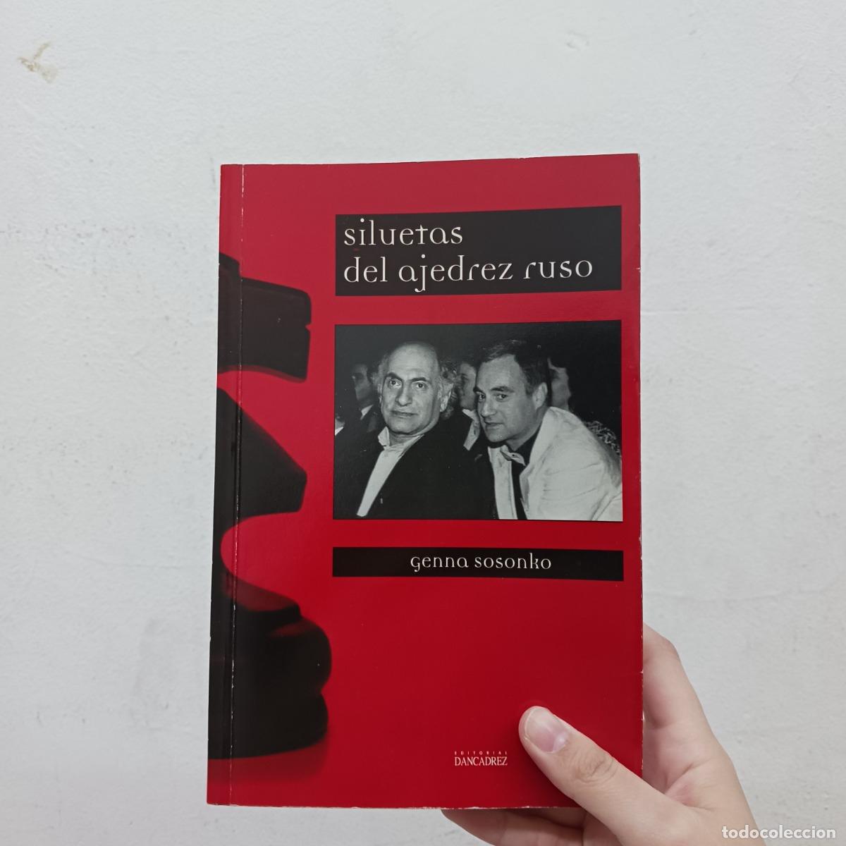 Libri di seconda mano: Siluetas del ajedrez ruso - Genna Sosonko