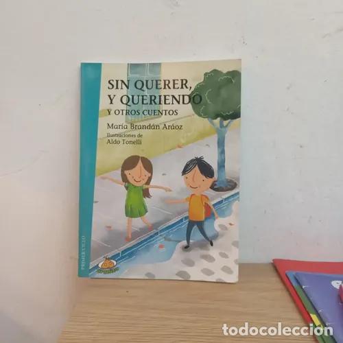 Libros: Sin querer, y queriendo - Mar&iacute;a Brand&aacute;n Ar&aacute;oz - Foto 1