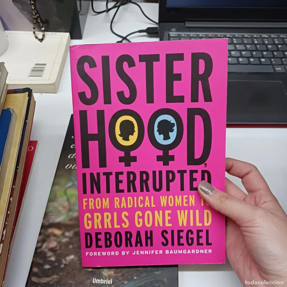 Libros: Sisterhood interrumpted - Deborah Siegel - Foto 1